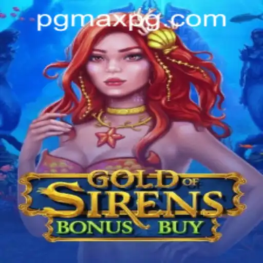 Explore the Enchantment of GoldofSirensBonusBuy: An Exciting Dive into Mythical Waters