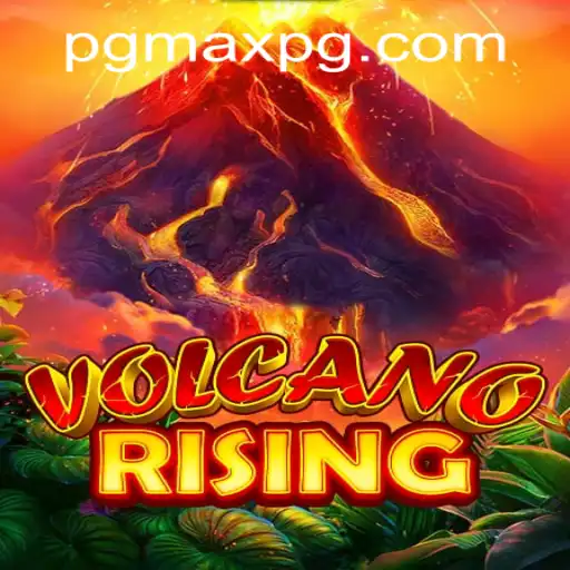 VolcanoRising: The Thrilling Adventure Awaits with maxpg PH Login